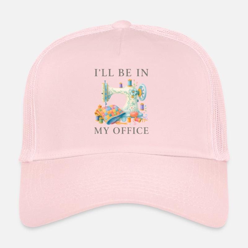I’ll Be In My Office Nähmaschine Design Trucker Cap