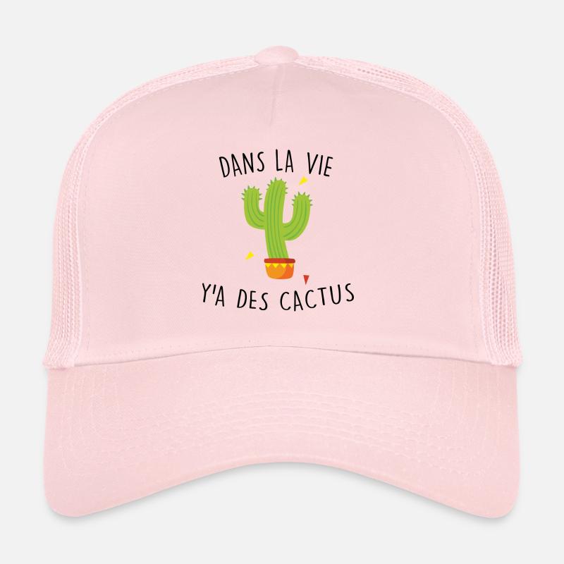 dans la vie y a des cactus Casquette trucker 