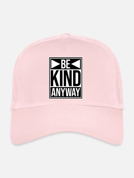 Soyez gentil quand même, déclaration de gentillesse, dire - Casquette trucker  - rose pâle - Devant