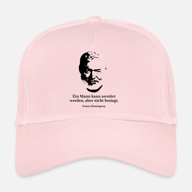 Hemingway: Ein Mann kann zerstört werden, aber ni Trucker Cap