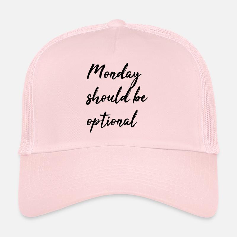 Le lundi devrait être optionnel Casquette trucker 