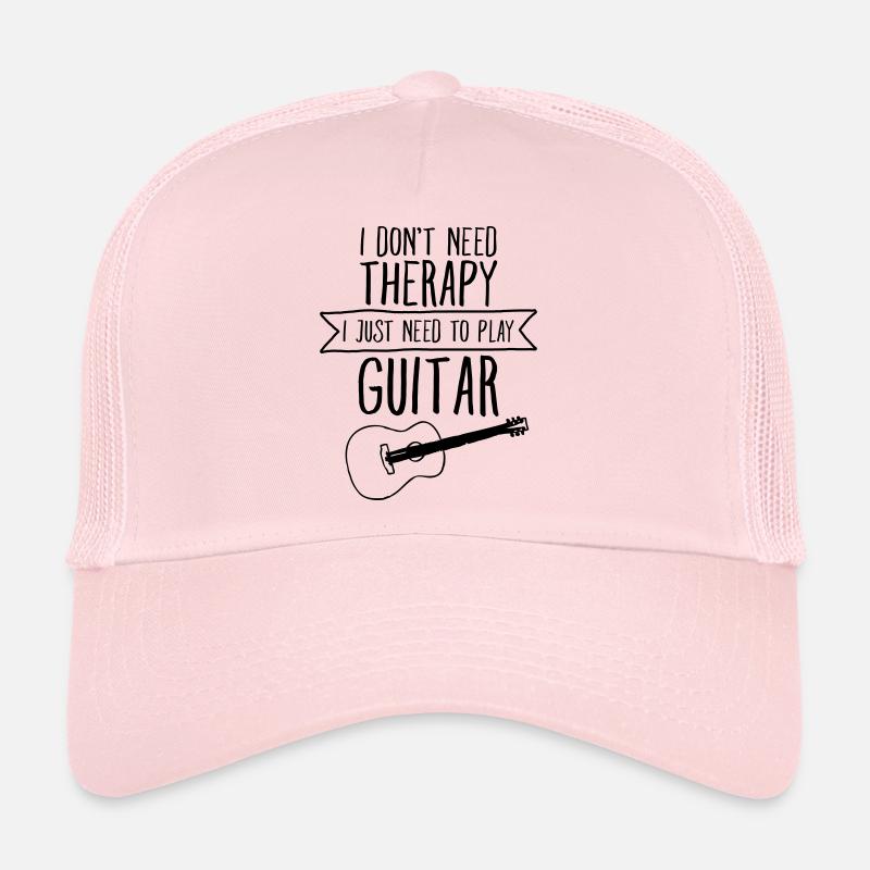 I Don't Need Therapy - I Just Need To Play Guitar Casquette trucker 