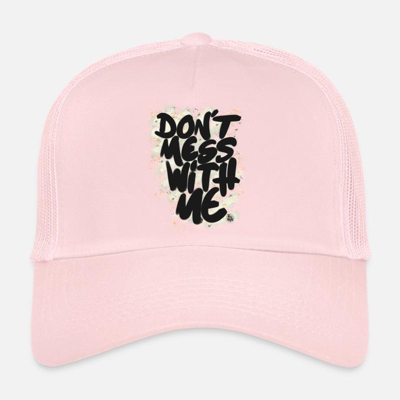 Don't mess with me Casquette trucker 