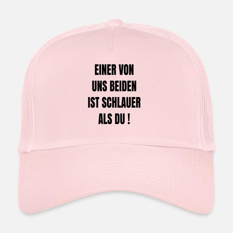 Einer von uns Beiden ist schlauer als du Geschenk - Trucker Cap - Hellrosa