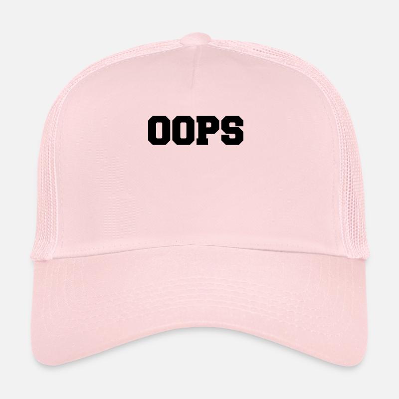 oops - Trucker Cap - Hellrosa