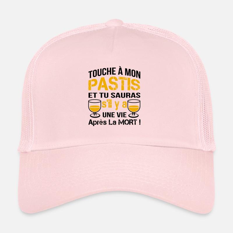 touche à mon pastis ... Casquette trucker 