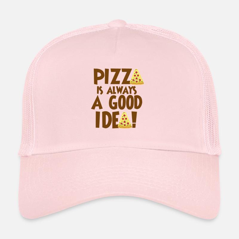 Pizza is always a good idea Trucker Cap