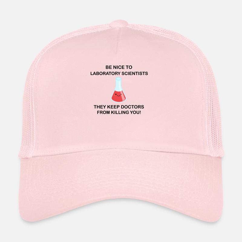 Be nice to laboratory scientists! - Trucker Cap - Hellrosa