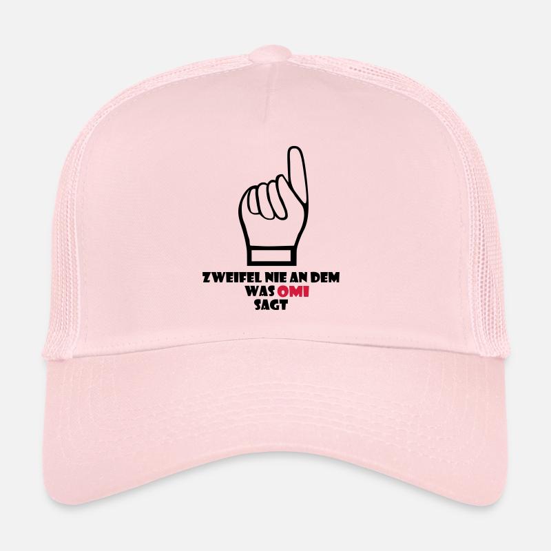 Never doubt what Omi says - Trucker Cap - pale pink