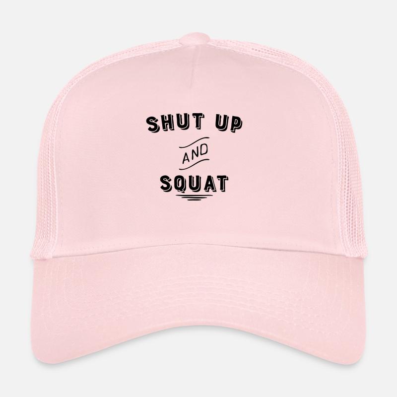 SHUT UP AND SQUAT Casquette trucker 