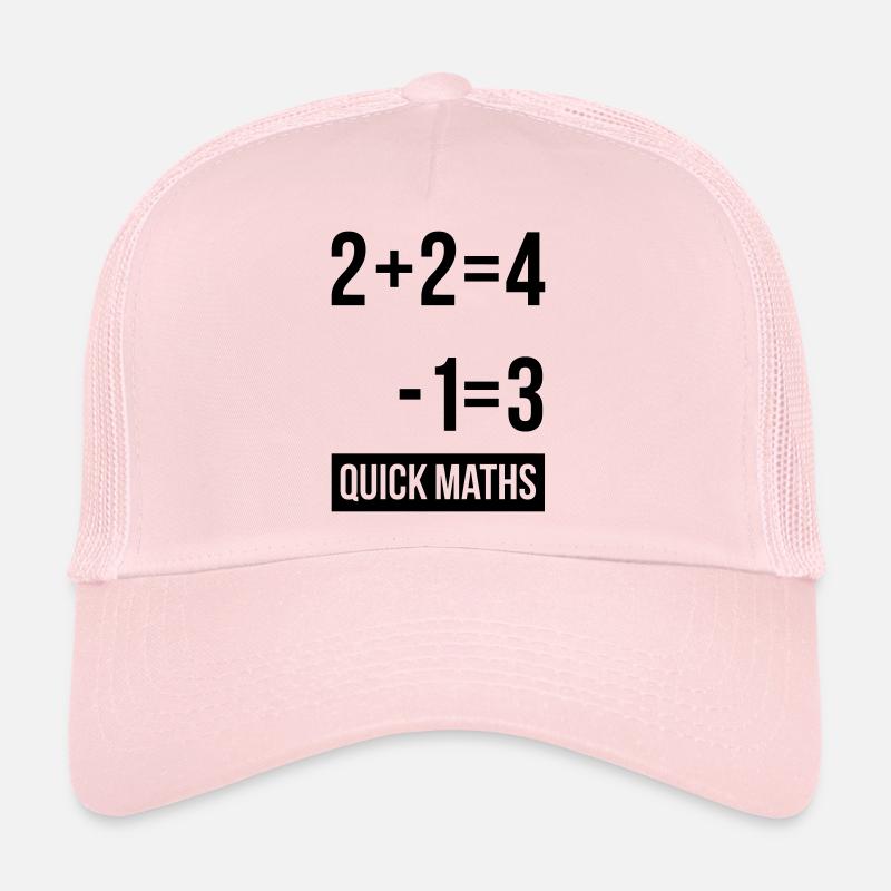 Mans Not Hot Shirt, 2+2 is 4 Quick Maths - Trucker Cap - pale pink
