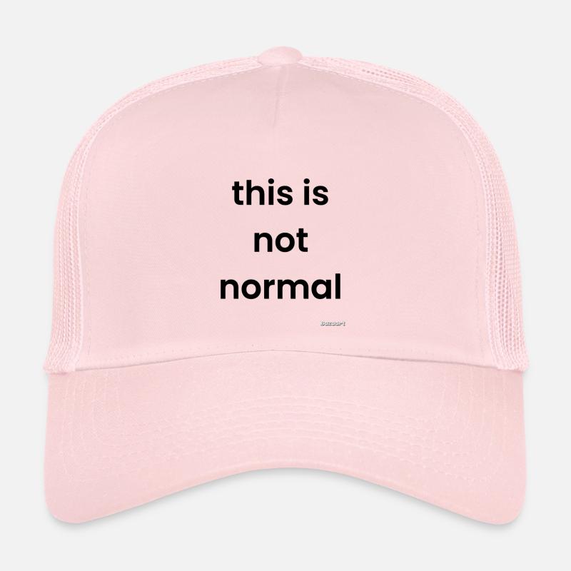 Ce n’est pas normal Casquette trucker 