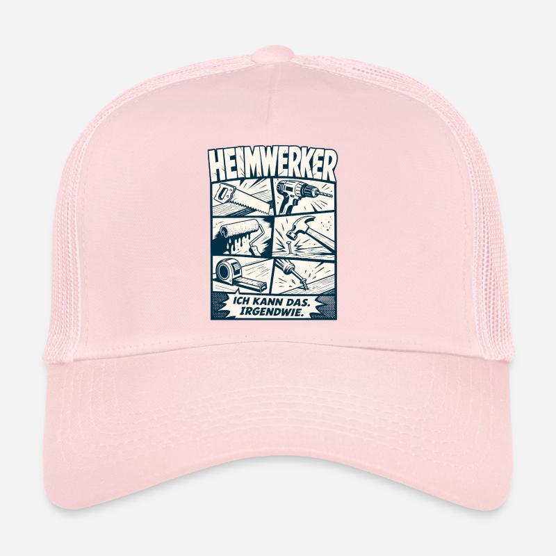 Heimwerker Ich Kann Das Irgendwie Trucker Cap