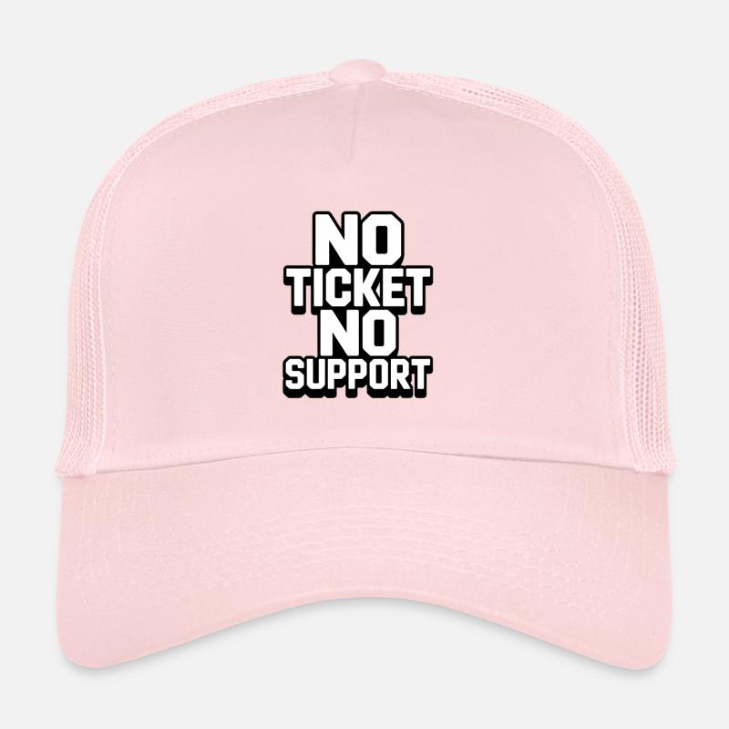 PAS DE TICKET PAS DE SUPPORT WHITE Admin informatique Casquette trucker 