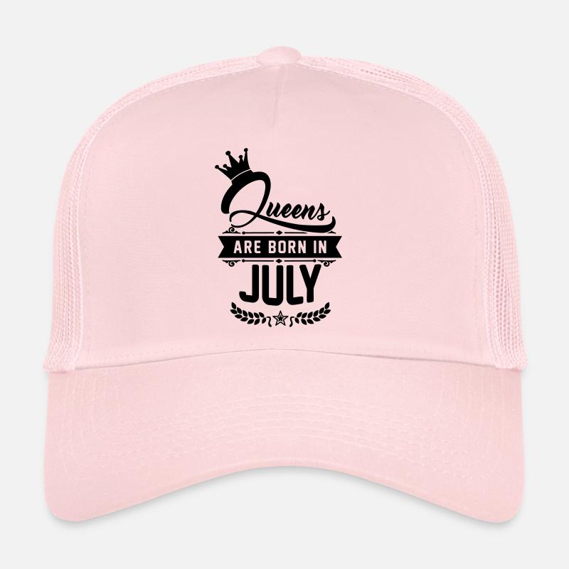 Queens are born in July - Trucker Cap - Hellrosa