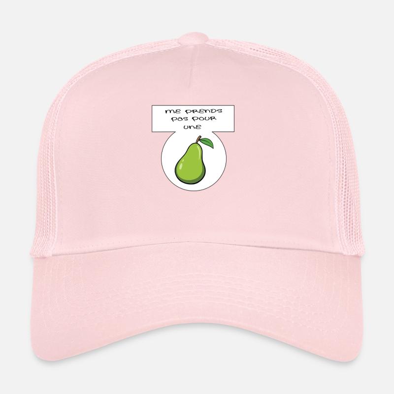 Me prends pas pour une poire Casquette trucker 