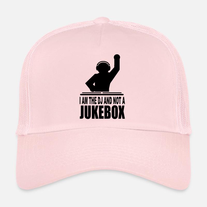 i am the dj and not a jukebox Trucker Cap