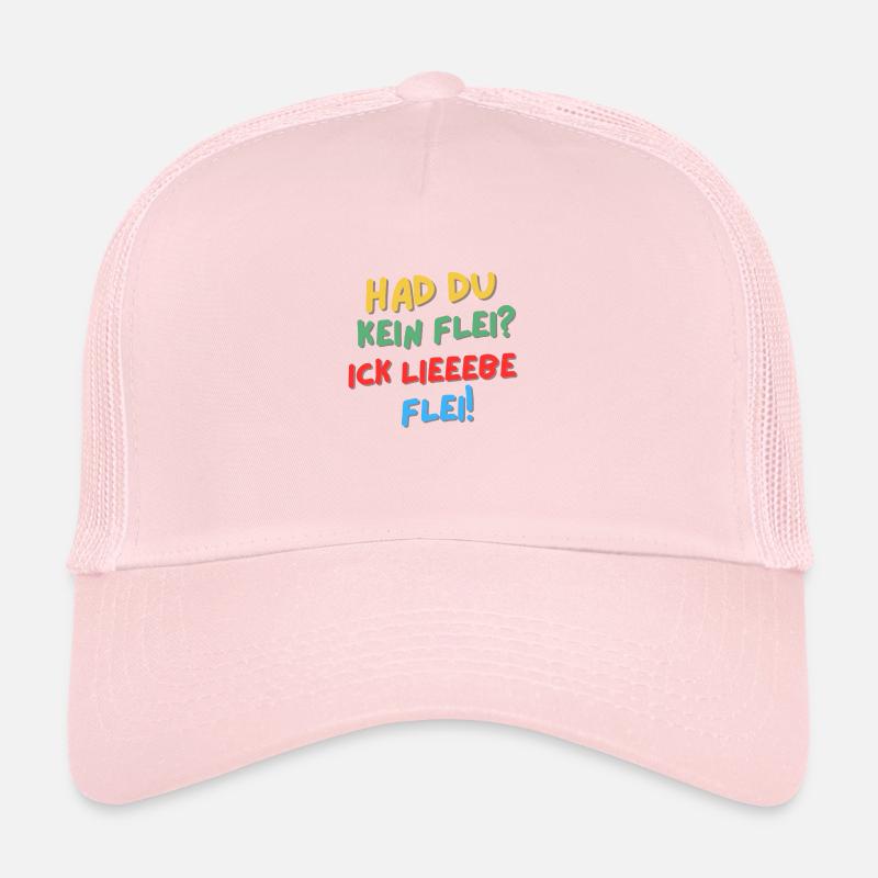 Hat du kein Flei? Ick lieeebe Flei! - Trucker Cap - Hellrosa