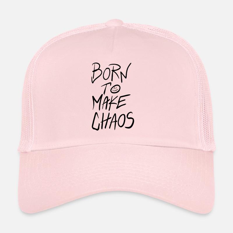 Born to Make Chaos – Dla Wolnych Duchów Trucker Cap