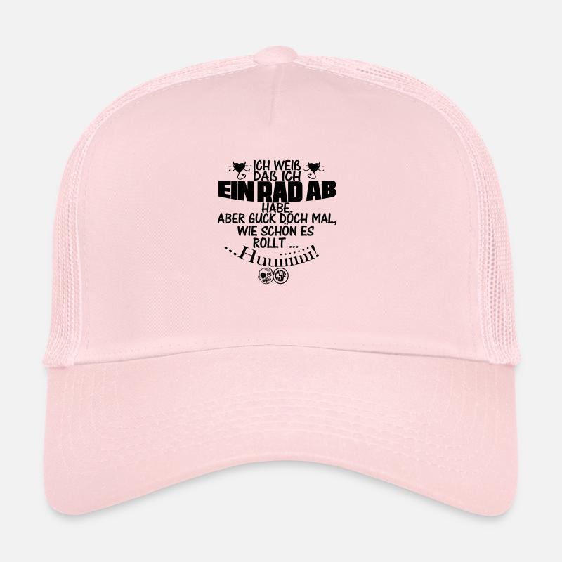 Ich weiß,das ein Rad ab habe ... Trucker Cap
