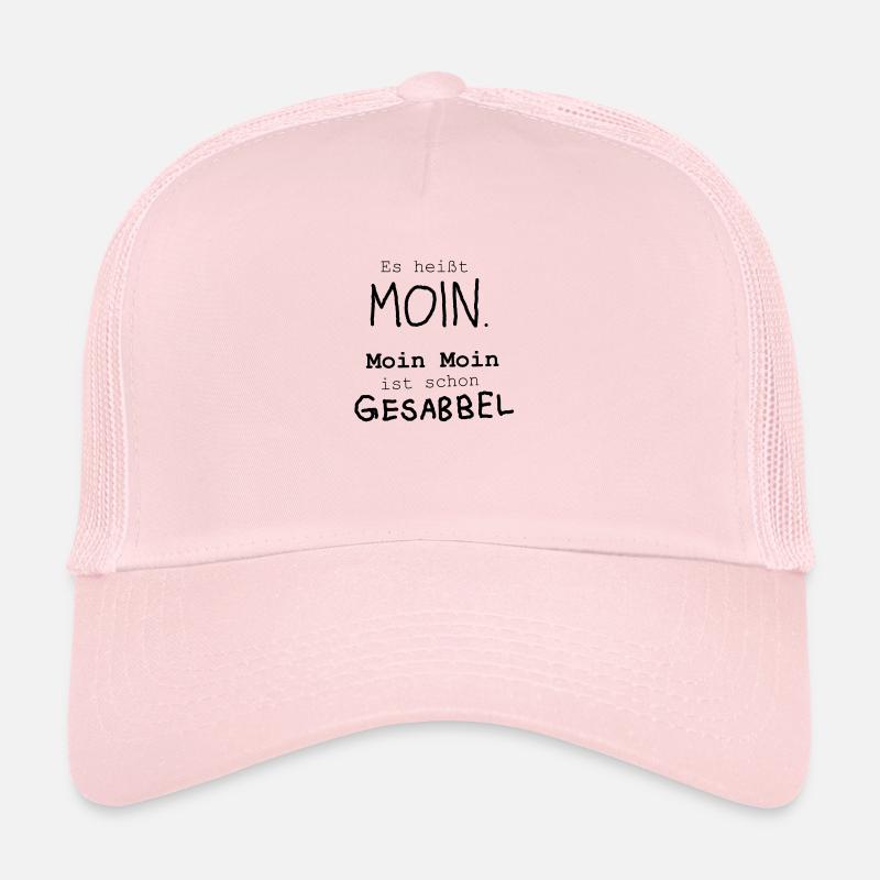 Es heißt Moin alles andere Gesabbel Geschenk Nord Trucker Cap