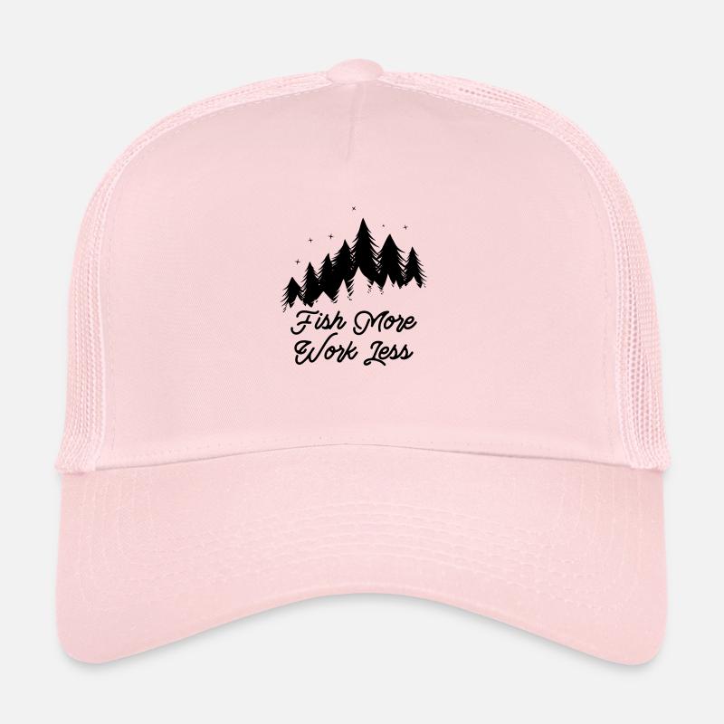 Fish More - Work Less - Trucker Cap - Hellrosa