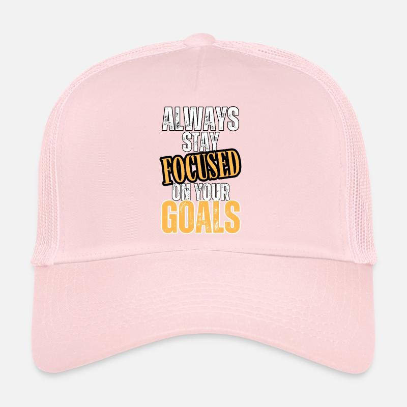 Always focused on your goals - Trucker Cap - pale pink