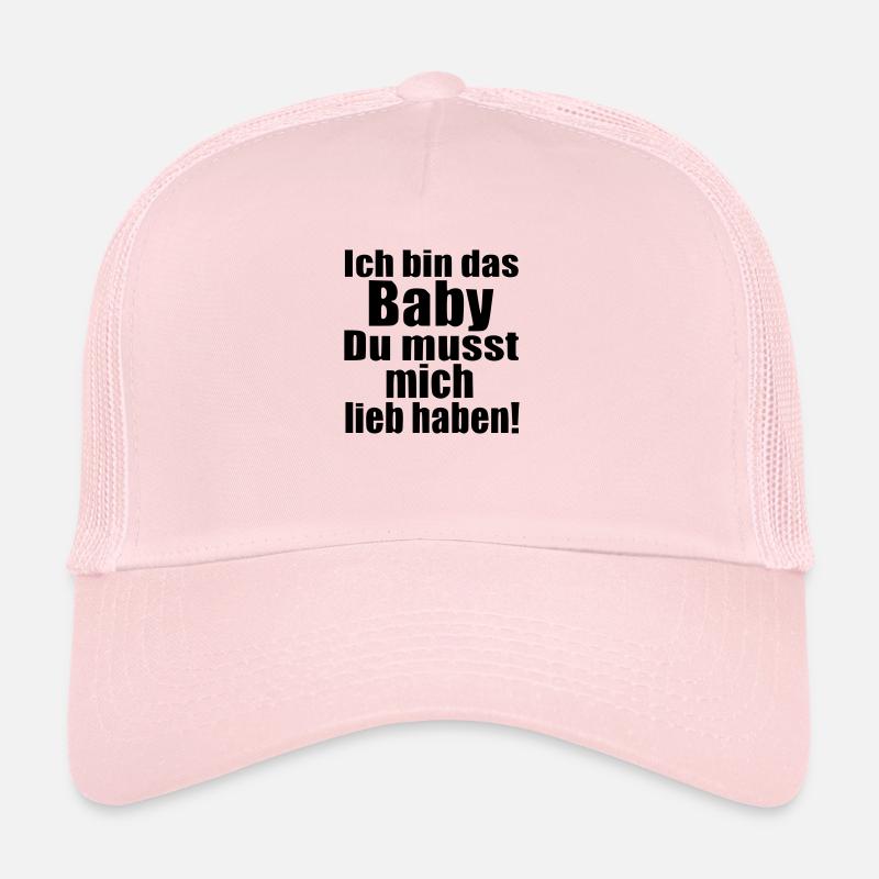Ich bin das Baby du musst mich lieb haben Geburt Trucker Cap