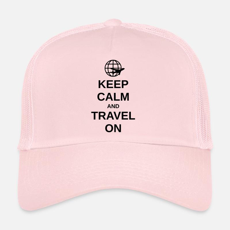 KEEP CALM AND TRAVEL ON Trucker Cap