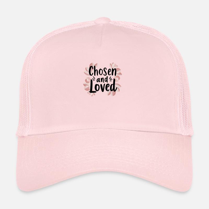 chosen and loved Trucker Cap