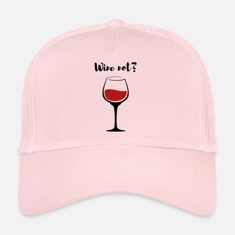 Wine not? Trucker Cap