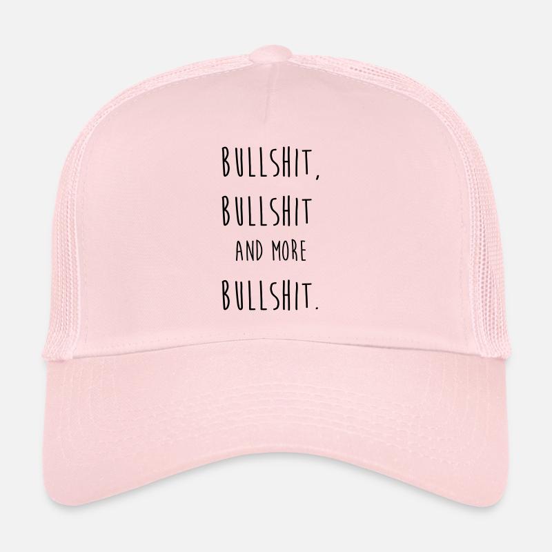 Putain de conneries et plus de conneries Casquette trucker 