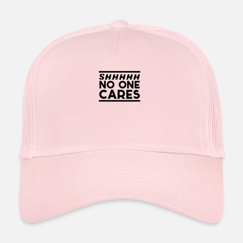 SHHHHHHH NO ONE CARES Casquette trucker 