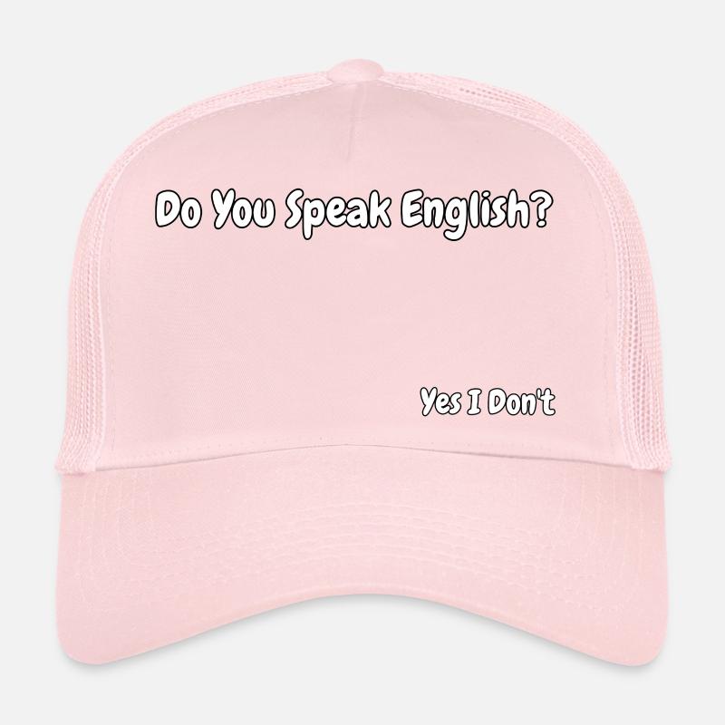 Conception drôle de blagues en anglais - Casquette trucker  - rose pâle