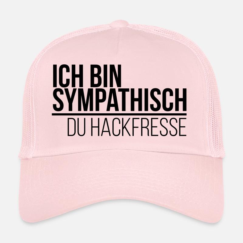 ich bin sympathisch du Hackfresse Trucker Cap