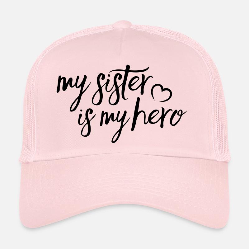 My Sister is my Hero Trucker Cap