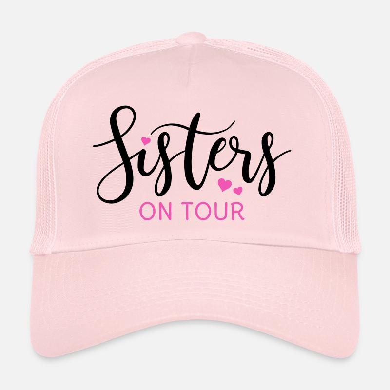 Sister Sisters Siblings Sisters on tour Trucker Cap