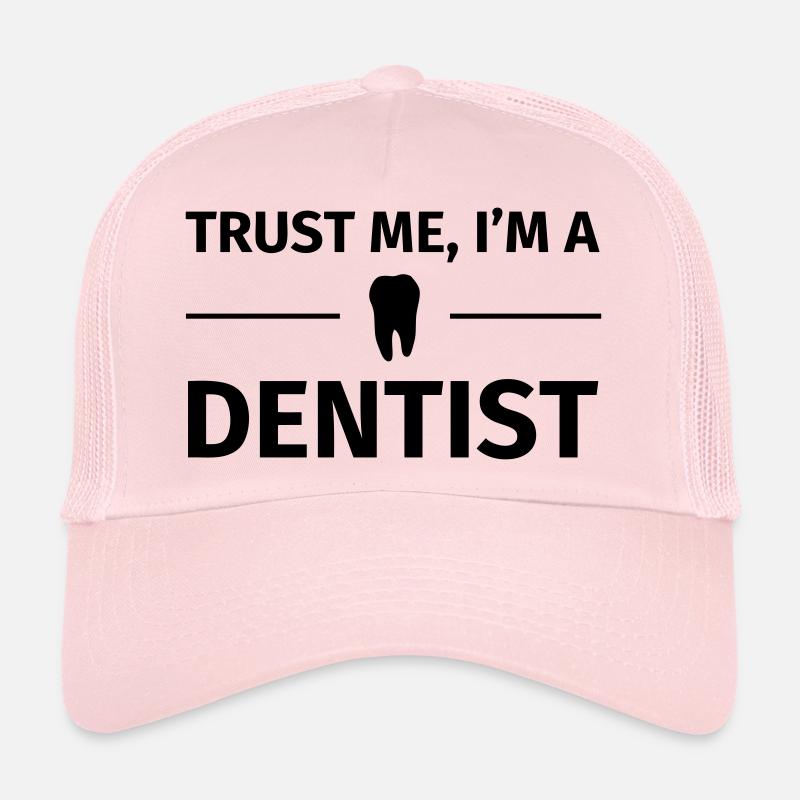 Trust me I'm an Dentist Casquette trucker 