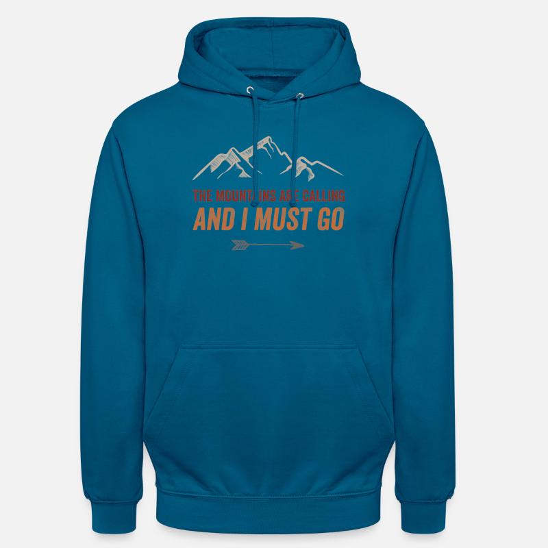 Le montagne chiamano e io devo andare - Felpa con cappuccio unisex - blu profondo 