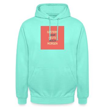 Gestern war heute noch morgen - Unisex Hoodie - Mint - Vorne - AI Model Male 185 light (185cm) & AI Model Female 180 light (180cm)