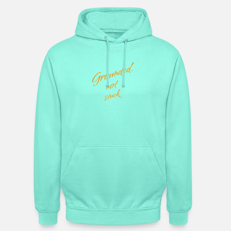 Grounded, Not Stuck – Keep Moving Forward - Unisex Hoodie - mint