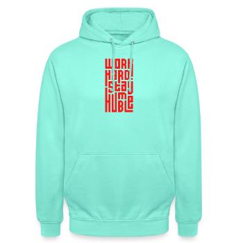 Travailler dur Rester humble - Sweat-shirt à capuche unisexe - menthe - Devant - AI Model Male 185 light (185cm) & AI Model Female 180 light (180cm)