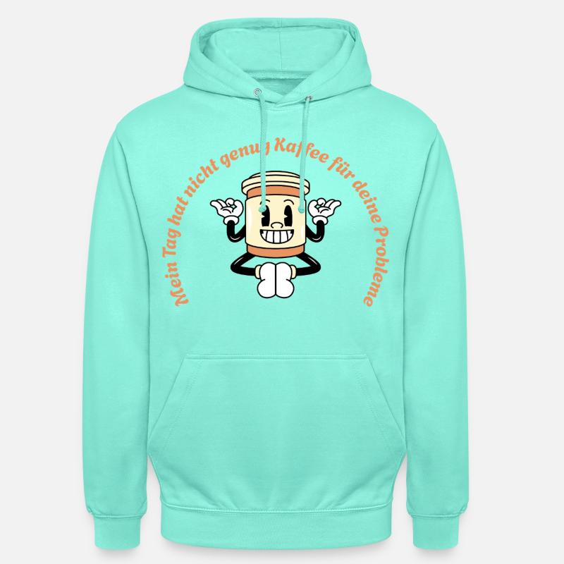Pouvoir du café Plus de café Plus de courage - Sweat-shirt à capuche unisexe - menthe