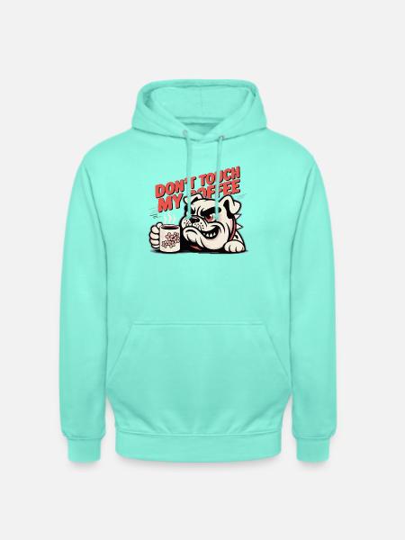 Dont Touch My Coffee Bulldog - Unisex Hoodie - mint
