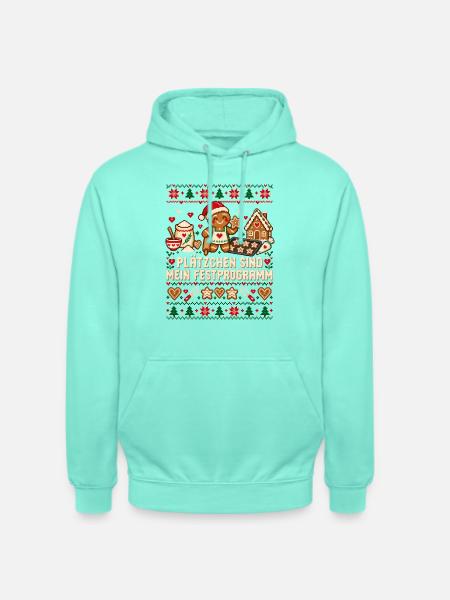 Plätzchen sind mein Festprogramm - Unisex Hoodie - Mint