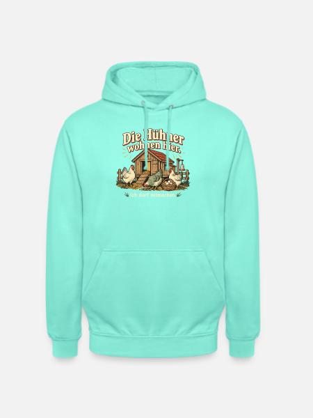 Stolzer Hühnerhalter Hühnerhaltung Hühnerfan - Unisex Hoodie - Mint