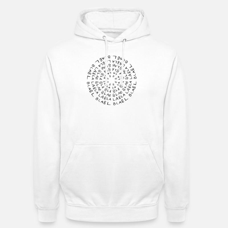 Bla bla bla - Sweat-shirt à capuche unisexe - blanc