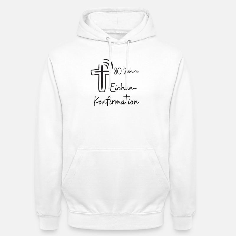 Eichen-Konfirmation 80 Jahre Jubelkonfirmation - Unisex Hoodie - Weiß
