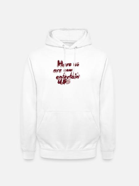 Here we are now - Unisex Hoodie - white