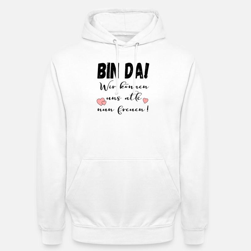 BIN DA - FREUDE IRONIE - Unisex Hoodie - Weiß